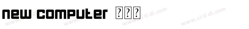 New Computer字体转换
